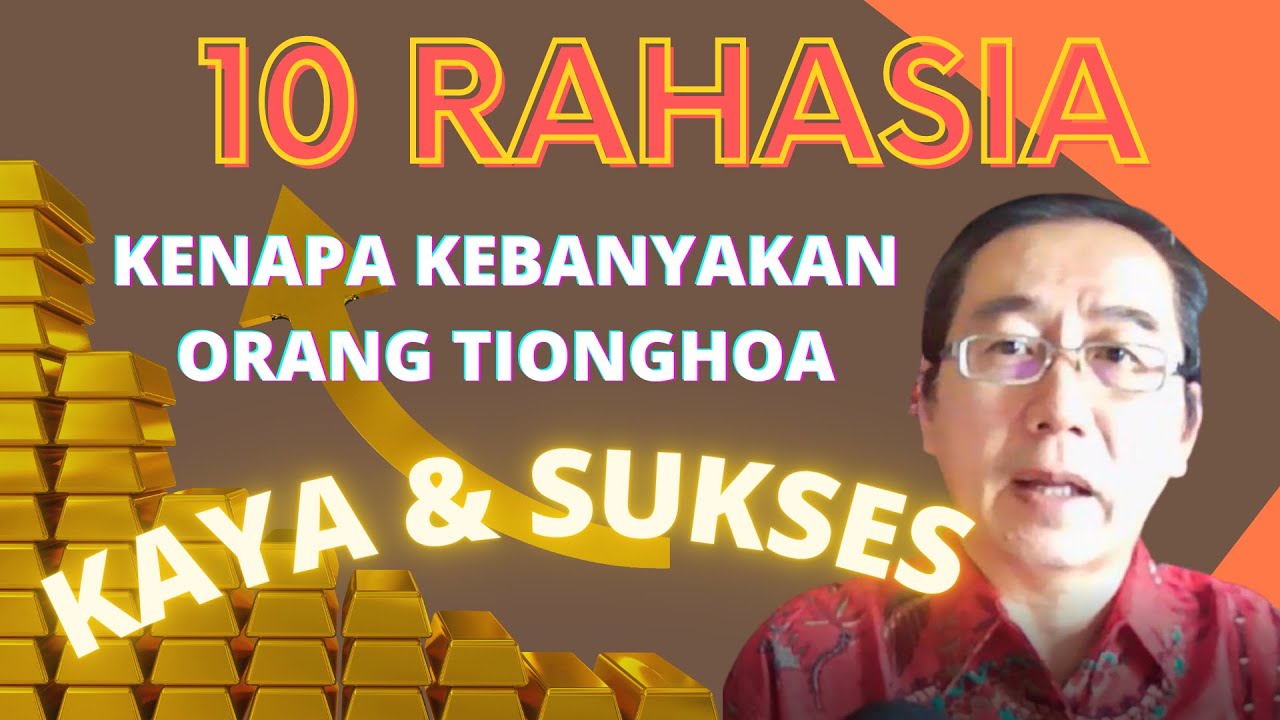 10 Rahasia kenapa orang tionghoa kaya (dan sukses)