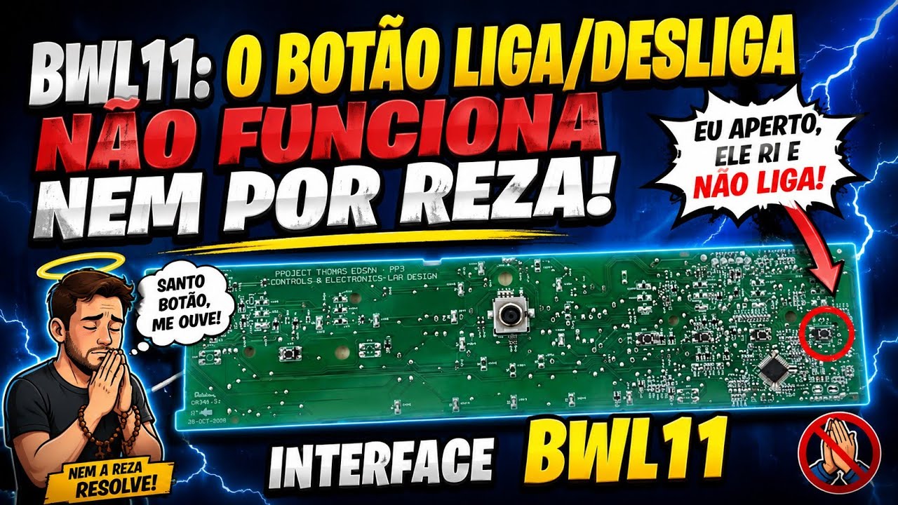 PLACA INTERFACE BRASTEMP BWL11A E BWB11, NÃO LIGA!  APRENDA A RESOLVER ESSE DEFEITO.