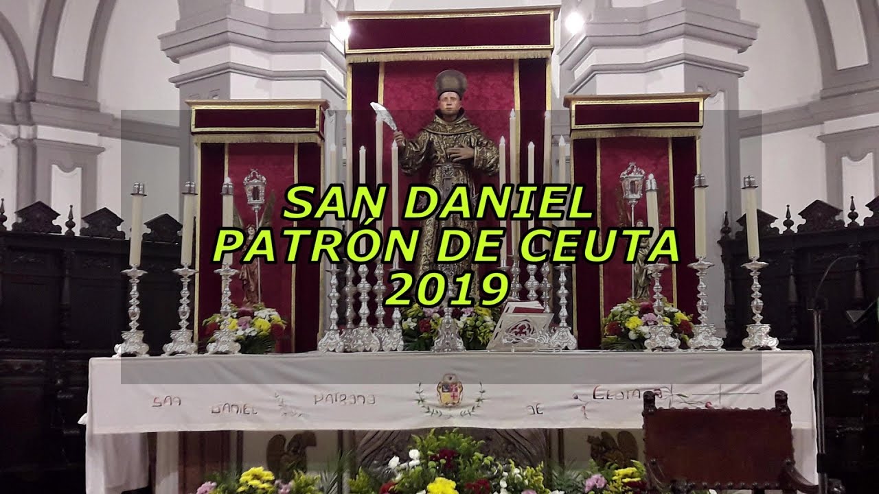 San Daniel 2019 Patrón de Ceuta - www.conoceceuta.com