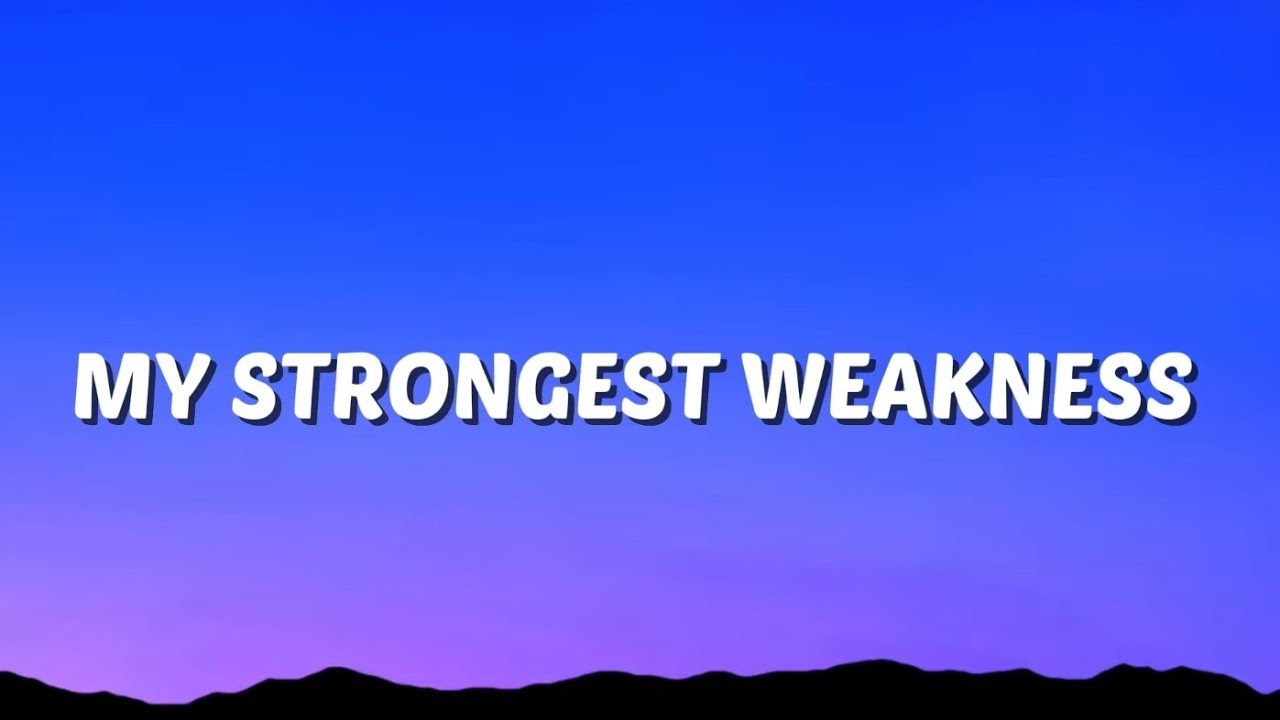 My Strongest Weakness (Emotional Love Ballad | Official Lyric Video)