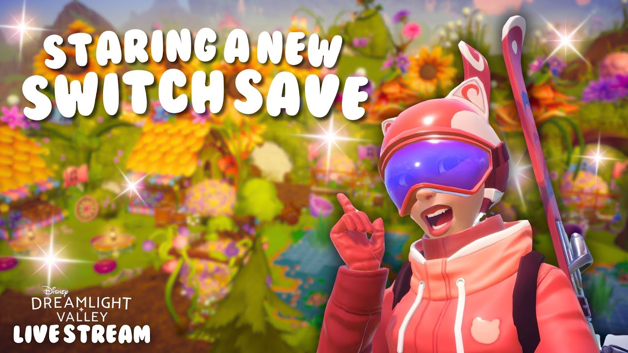 🎥starting a new switch save! | dreamlight valley live!