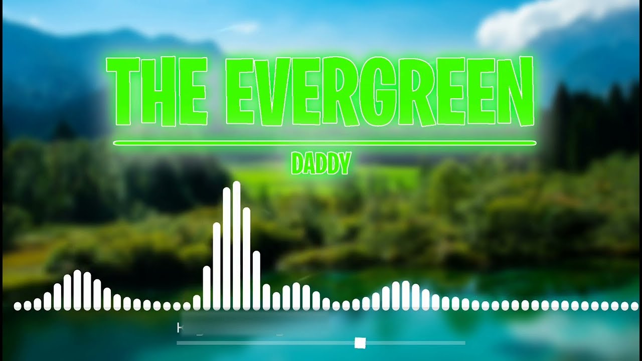 The Evergreen - Daddy (official audio)