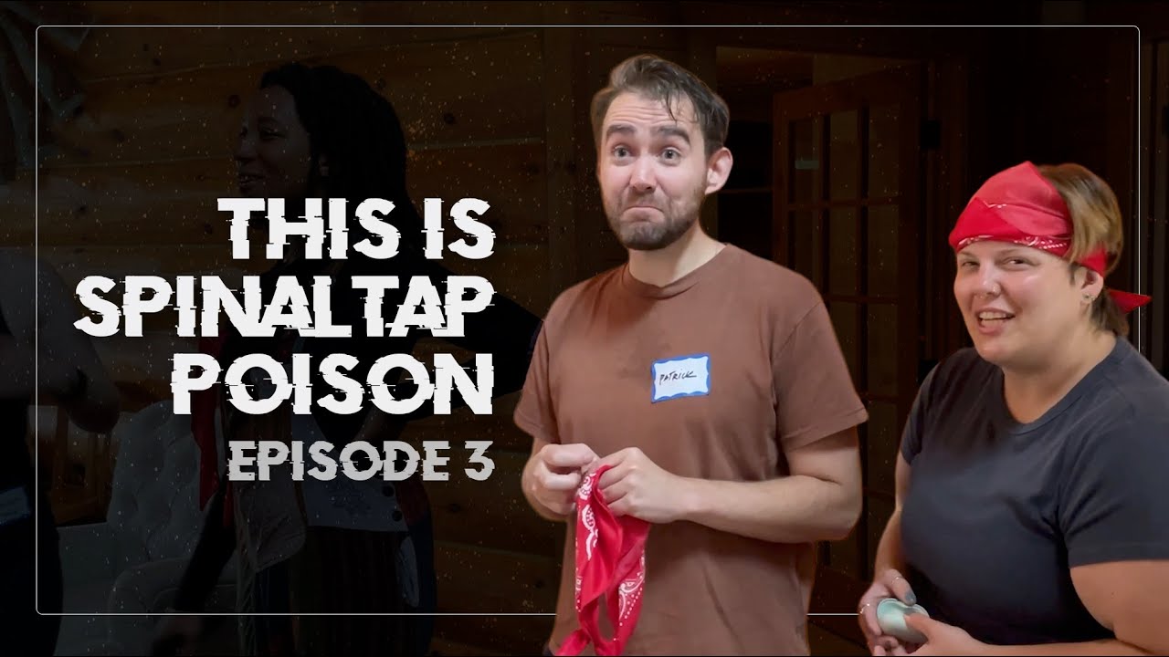 Episode 3: This is Spinal Tap Posion