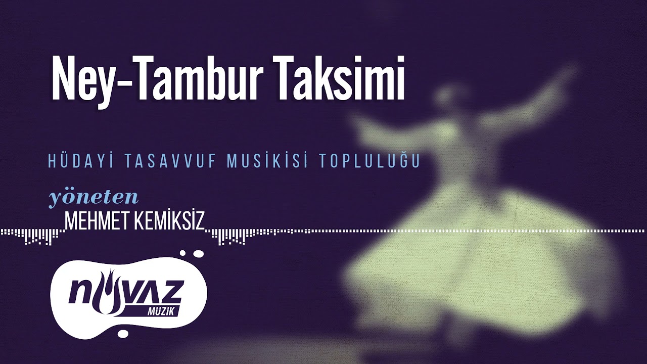 Ney-Tambur Taksimi | Aşk Meydanı 2 Alb&uuml;m&uuml;nden