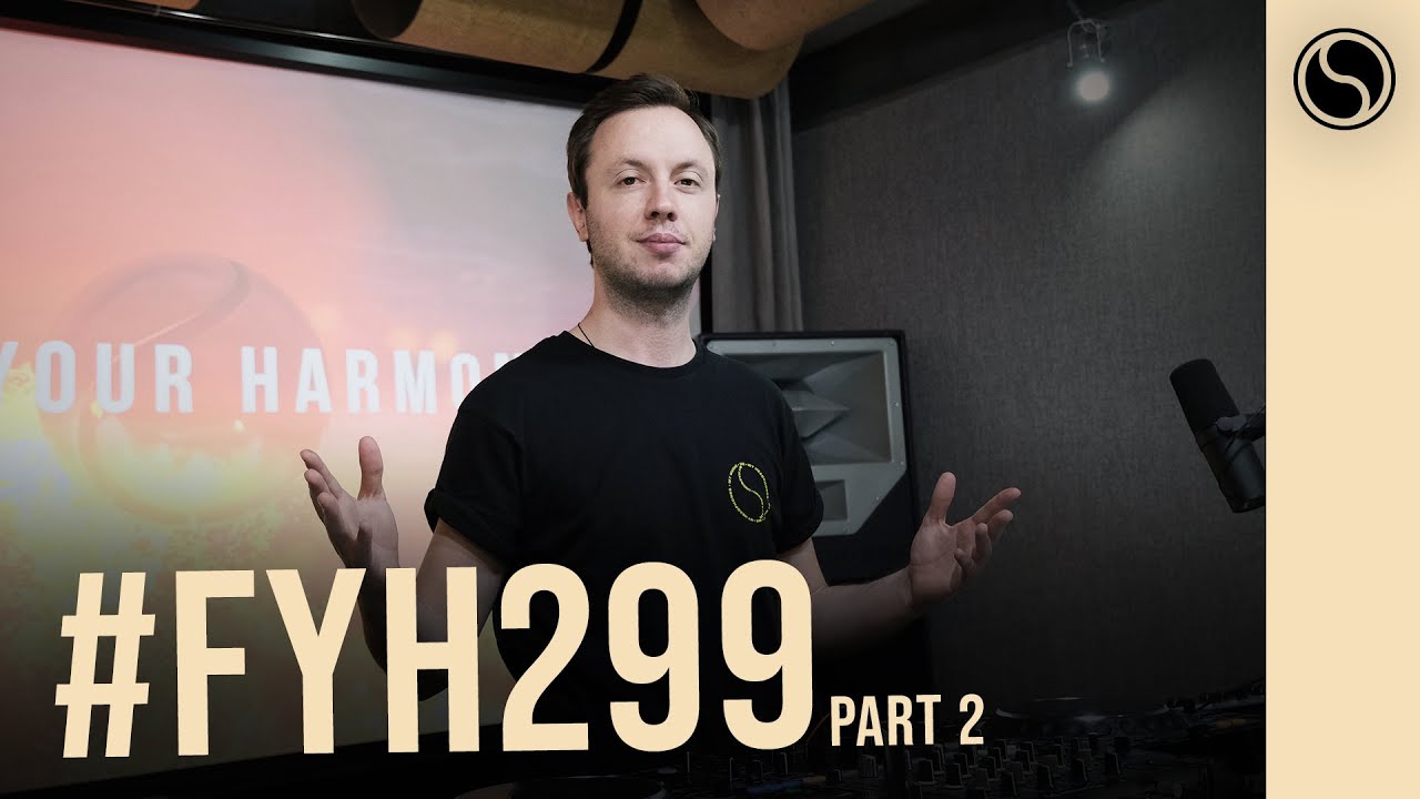 Andrew Rayel - Find Your Harmony Episode #299 Part 2