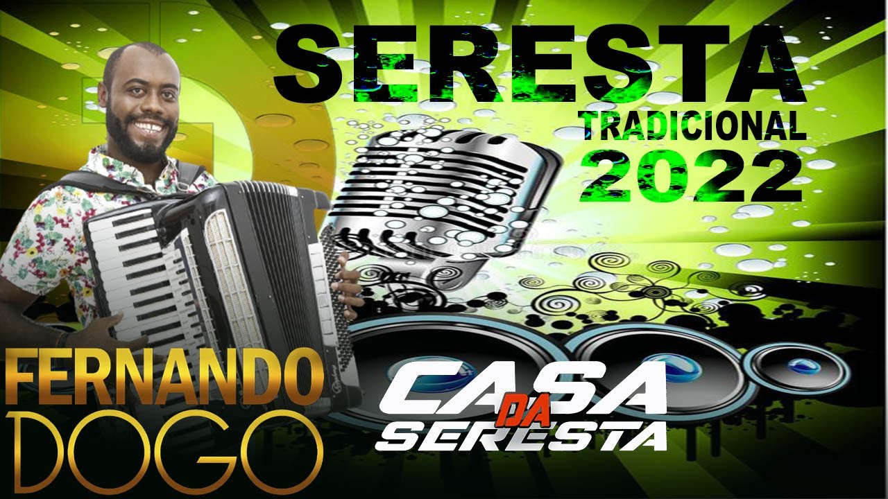 FERNANDO DOGO - O MELHOR DA SERESTA 2022 - SELEÇÃO DAS MELHORES