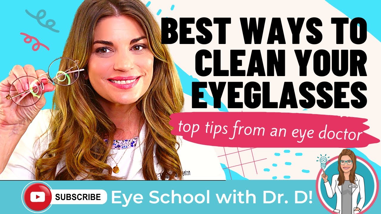 How To Clean Eyeglasses | Best Ways To Clean Eyeglasses | Top Tips From An Eye Doctor
