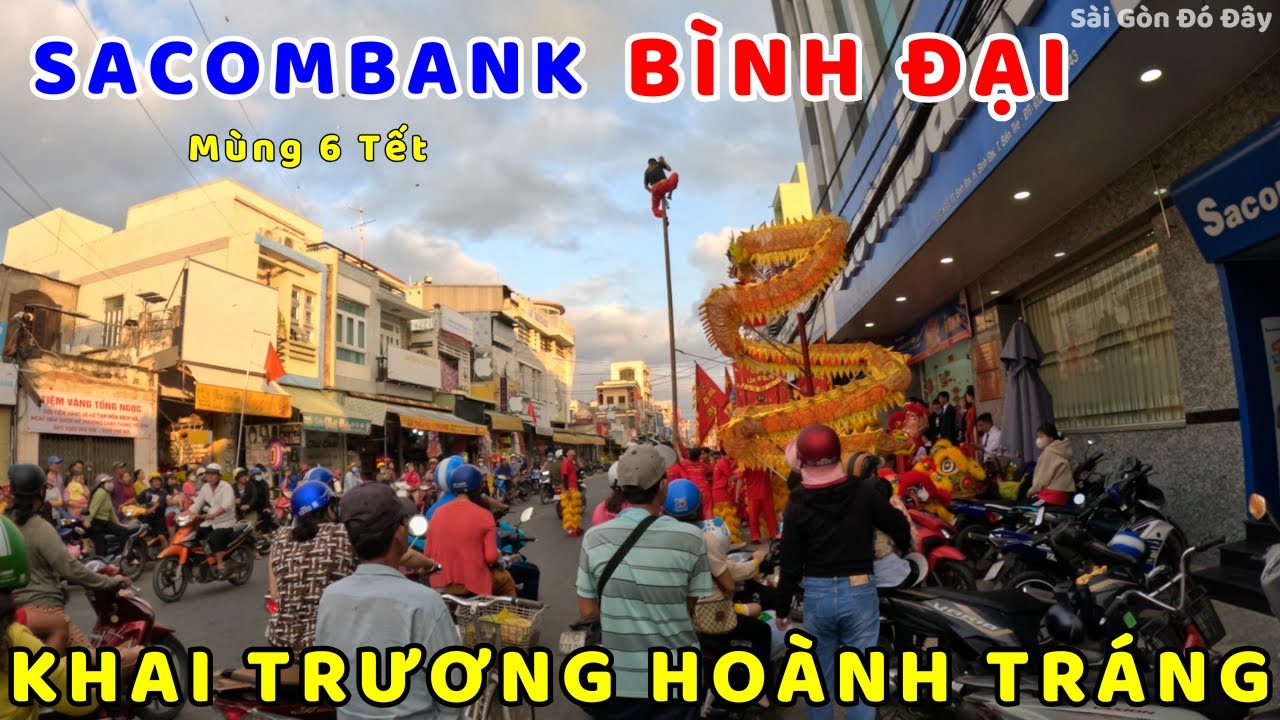 Sacombank B&igrave;nh Đại Khai Trương Ho&agrave;nh Tr&aacute;ng Thu&ecirc; L&acirc;n Sư Rồng Khuấy Động Cả Khu Vực