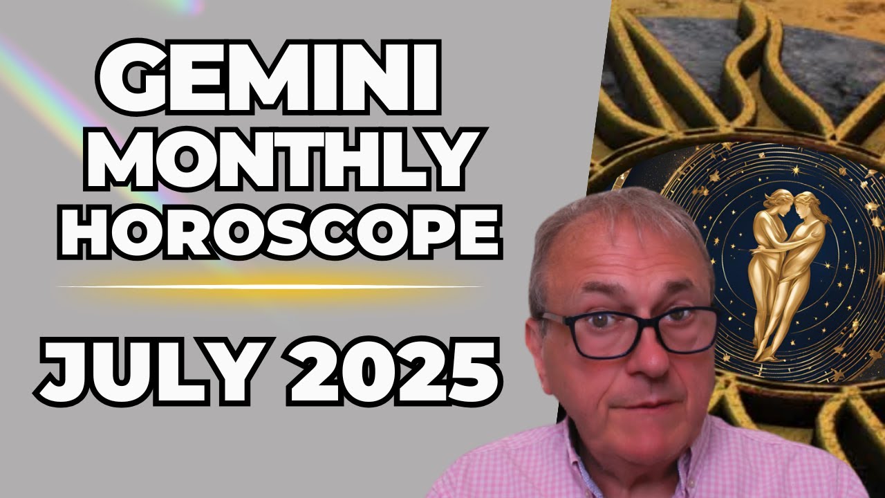 ♊ Gemini July 2025 | A New 84 Year Cycle Begins - Monthly Horoscope & Astrology