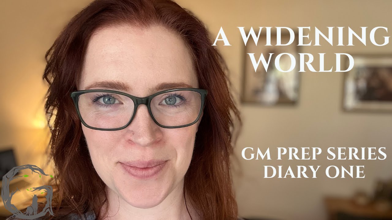 D&D Duet GM Diary One for A Widening World - Session Zero, PC Motivations, and GM notes