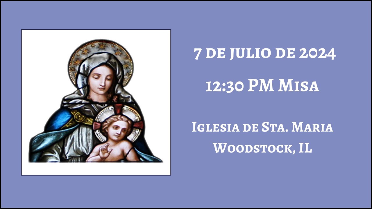 Santa Misa XIV Domingo Ordinario
