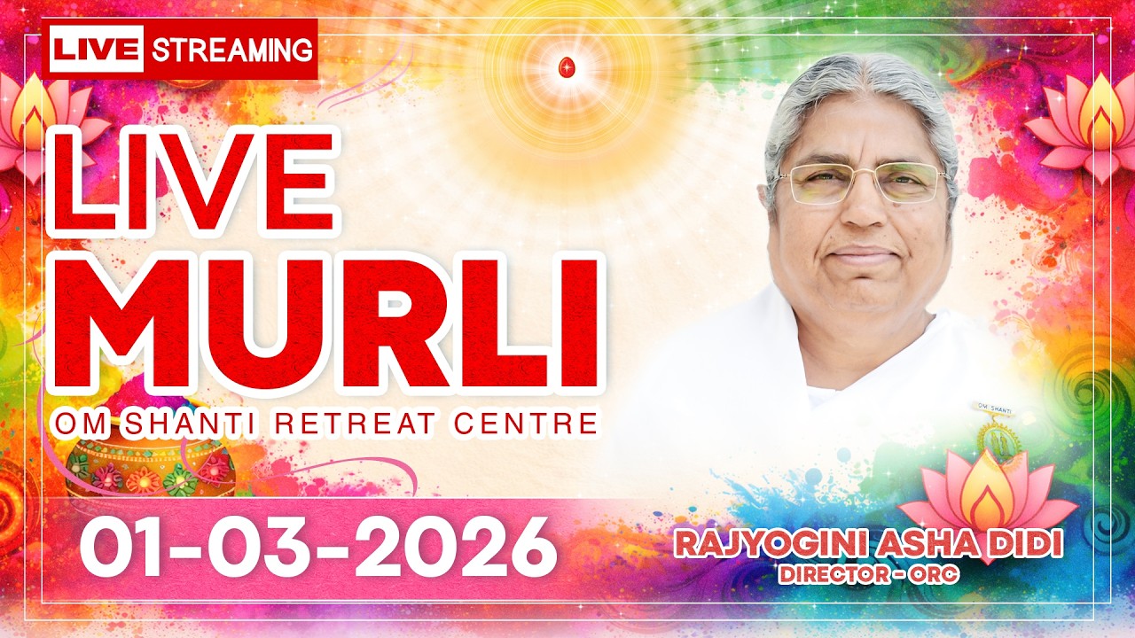 Live Murli 01-03-2026 by BK Asha Didi from Om Shanti Retreat Centre, Delhi-NCR