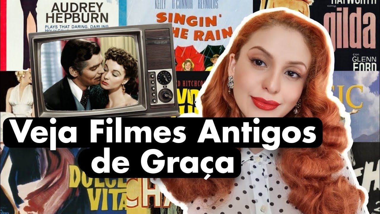 Onde Ver Filmes Antigos de Gra&ccedil;a? Mais f&aacute;cil do que voc&ecirc; imagina!