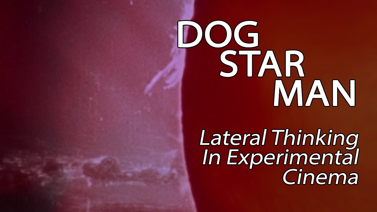 Dog Star Man &mdash; нестандартное мышление в экспериментальном кино