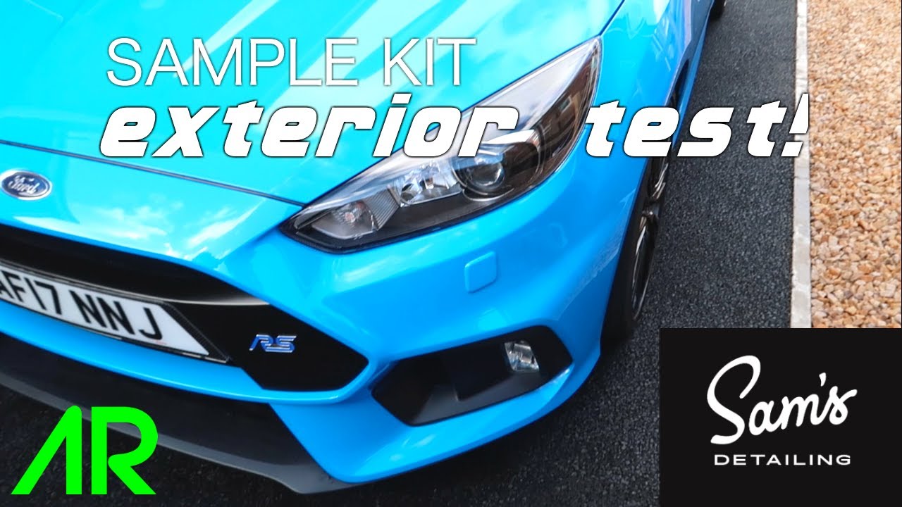 TESTING SAM'S DETAILING EXTERIOR SAMPLE KIT PRODUCTS! | FOCUS RS