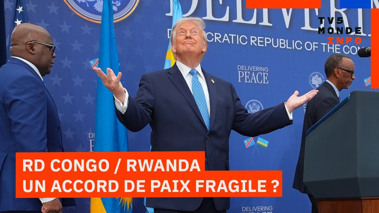 RD Congo / Rwanda : Un accord de paix encore fragile ?