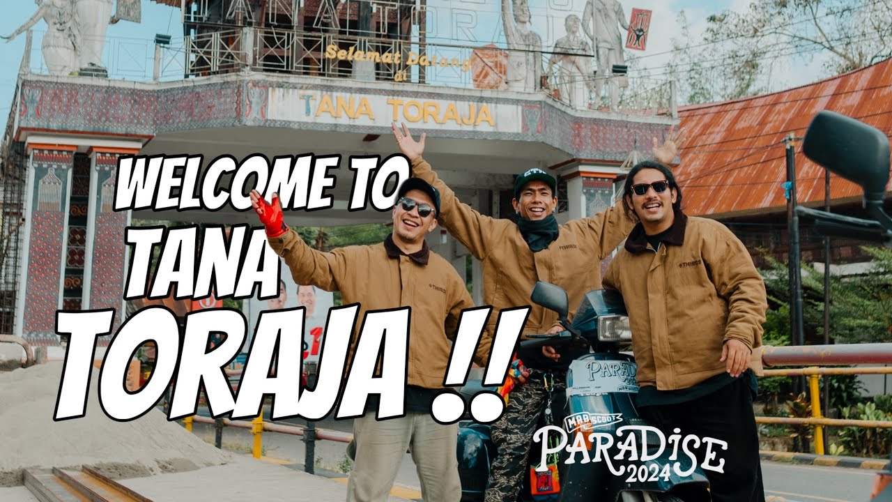 PERJALANAN KE TANA TORAJA !! PARADISE MABSCOOT #2