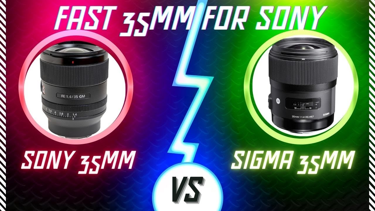 35mm Lens Battle - Sony GM 35mm f/1.4 vs. Sigma Art 35mm f/1.4