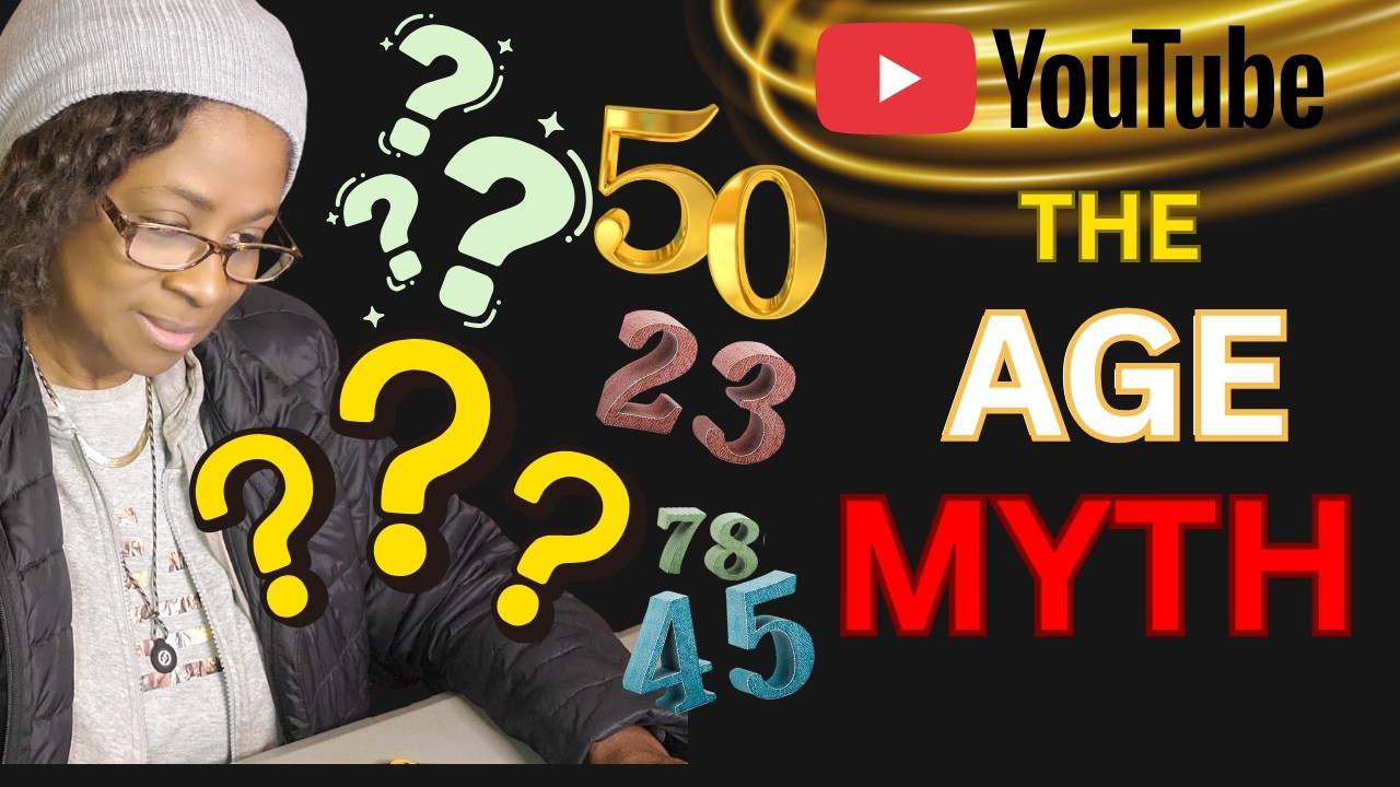 Age Is Just A NUMBER: Is YOUTUBE Just for Young Folks?  The Truth About Starting Late