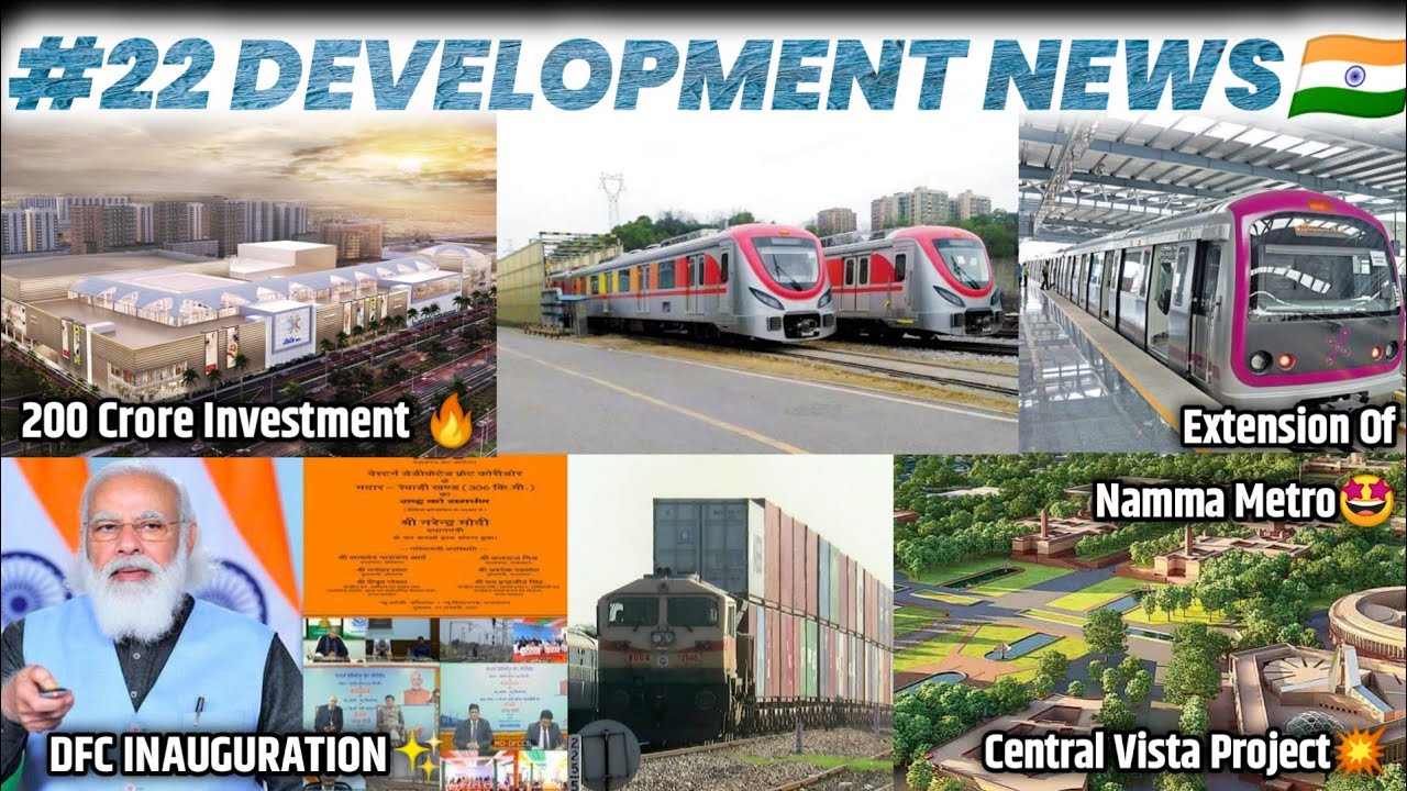 #22 Development News:- WDFC Inauguration, Central Vista Project Update, Navi Mumbai Metro Big Update