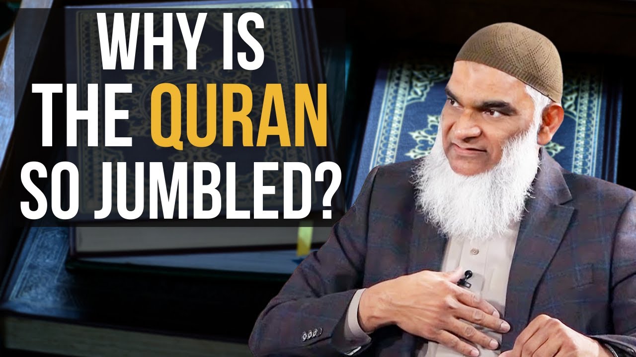 Why isn't the Quran in Chronological Order? | Dr. Shabir Ally