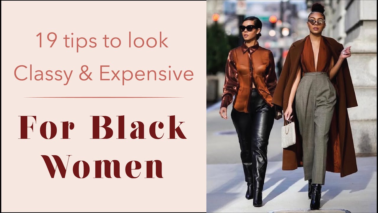 How to be classy | For Black Women