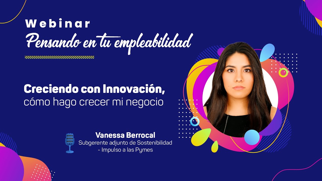 Webinar: Creciendo con innovación, cómo hago crecer mi negocio