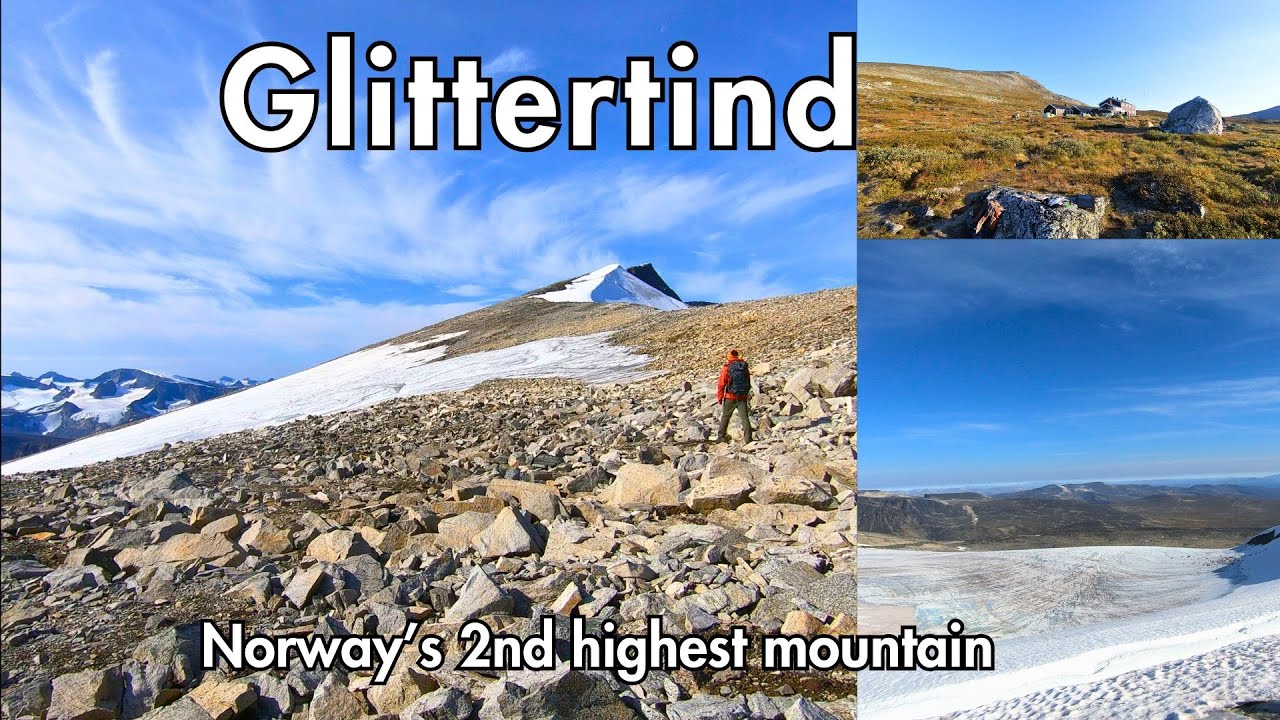 Glittertind - Norway Second Highest Mountain | Jotunheimen
