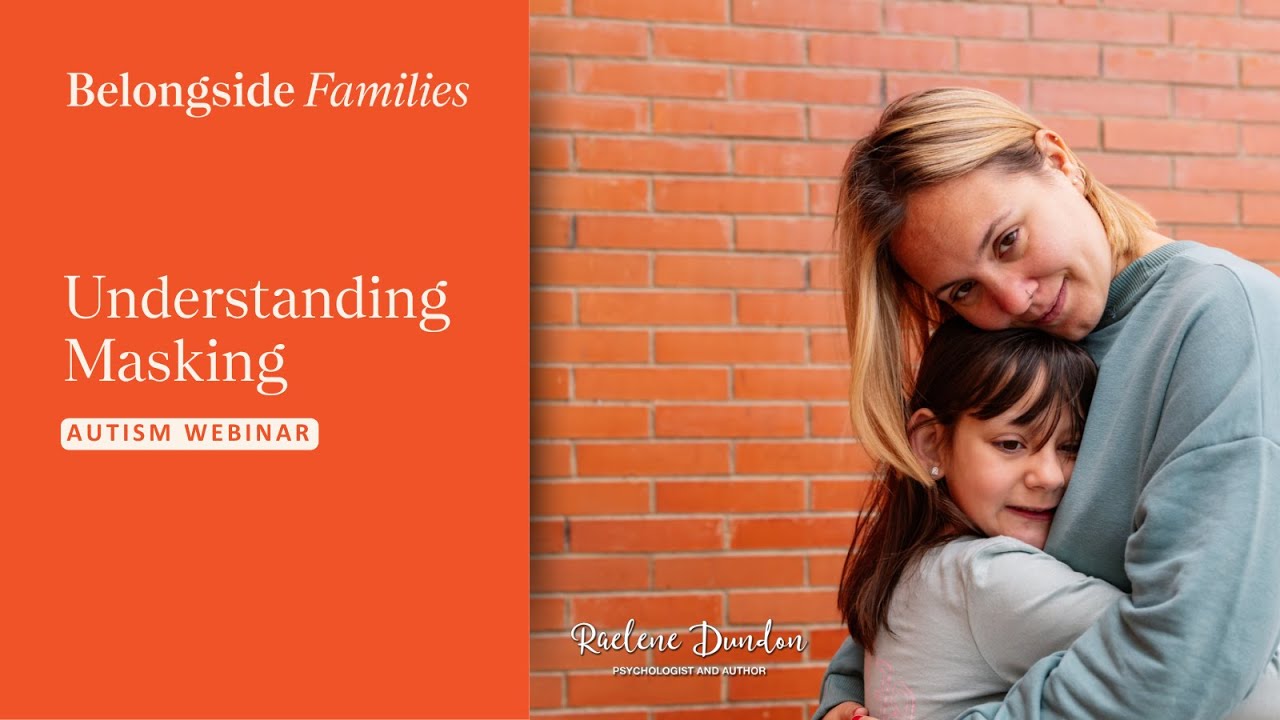 Understanding Masking: Autism Webinar