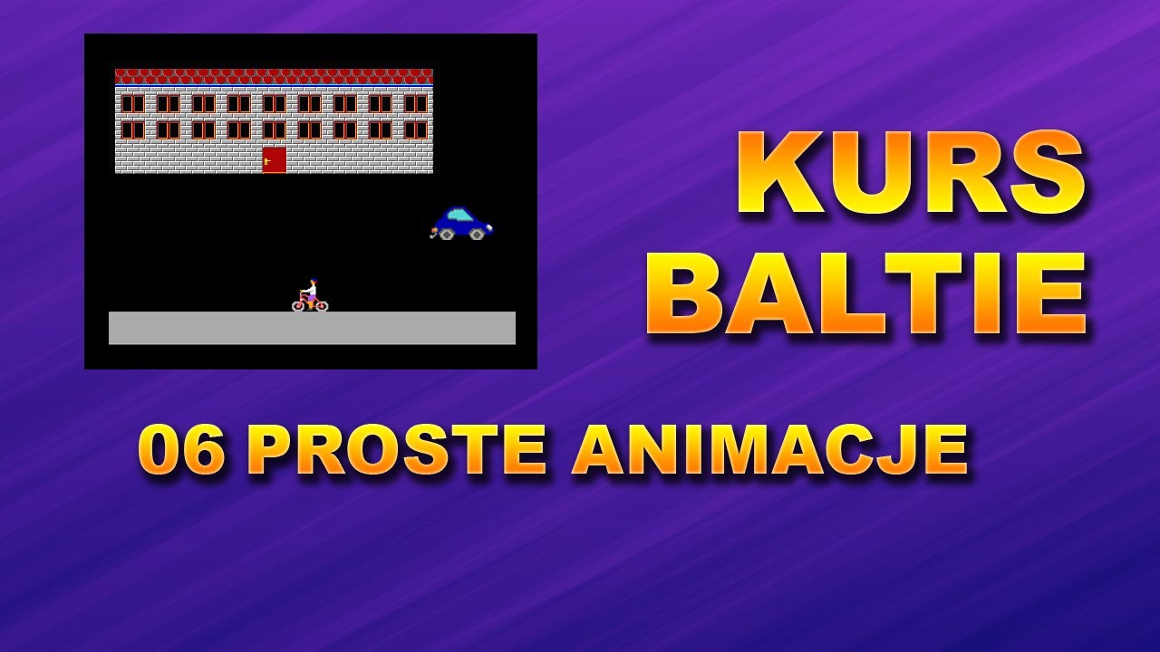 Kurs Baltie 06 Proste animacje