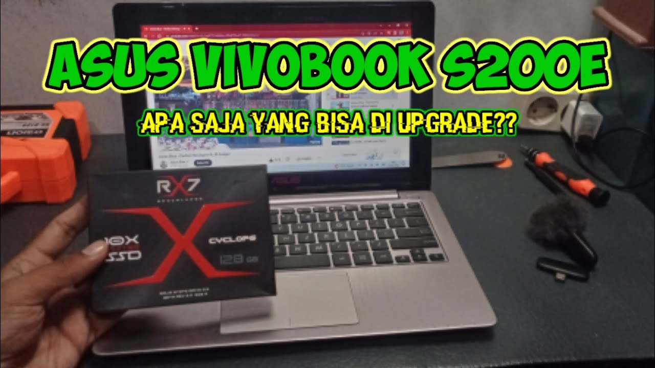 UPGRADE ASUS VIVOBOOK S200E Performa Maksimal