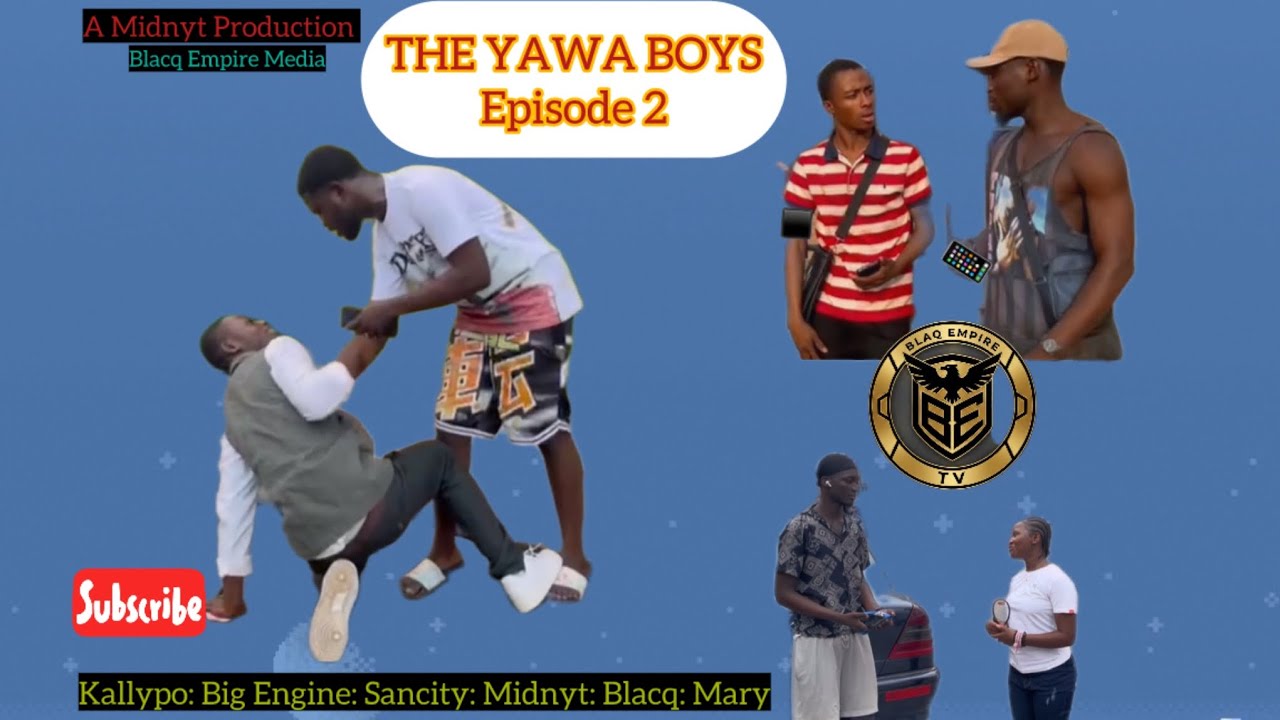 THE YAWA BOYS EPISODE 2