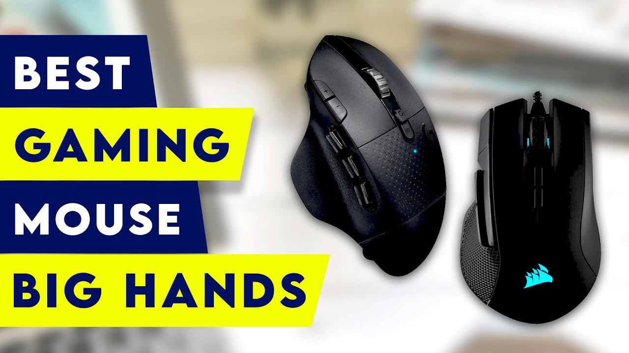 5 Best Gaming Mouse For Big Hands!