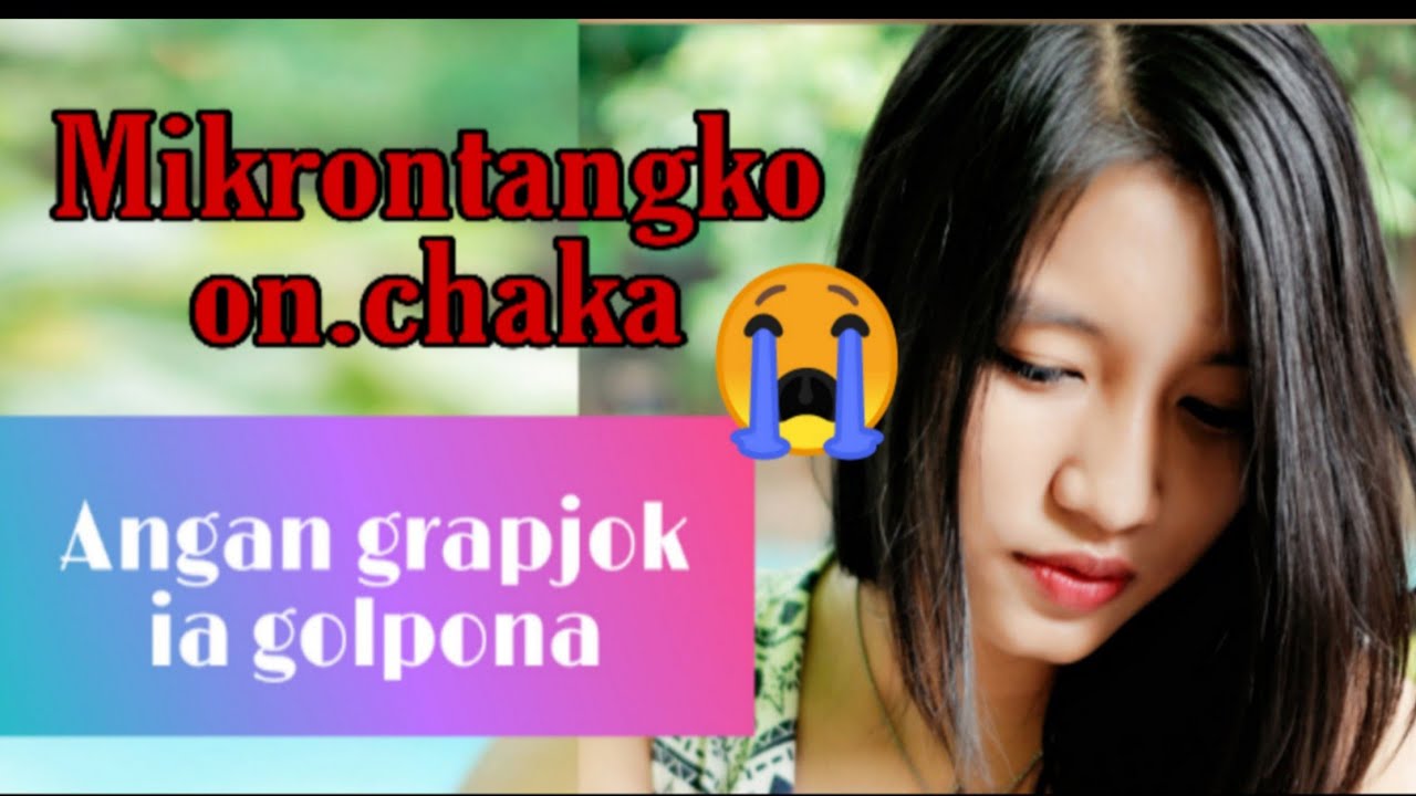 Mikrontangko On.chake Ka.saa |Grapnabe nioba |Emotional Love Story| M J Mrong