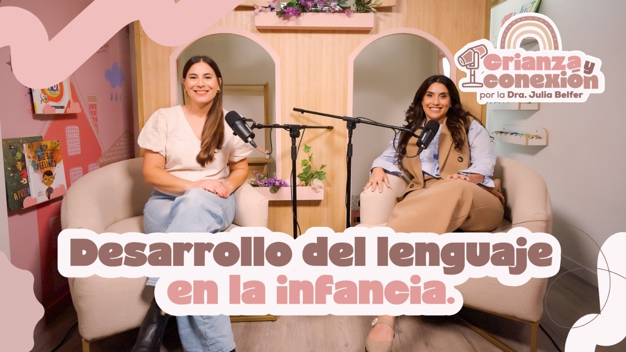 Desarrollo del lenguaje en la infancia - con Juana Toriggia