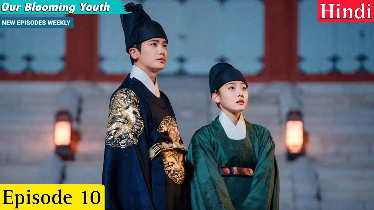 ( 2023 ) Our Blooming Youth Episode 10 Explain in Hindi || New Korean Drama Explain in Hindi