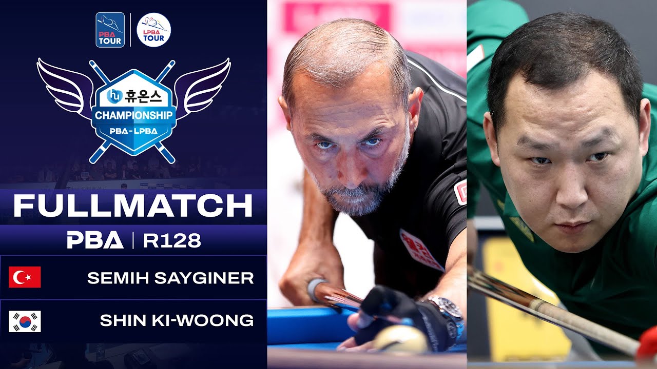 FULLMATCH: SEMIH SAYGINER vs Ki-woong SHIN | PBA R128 | Houns Championship 2024