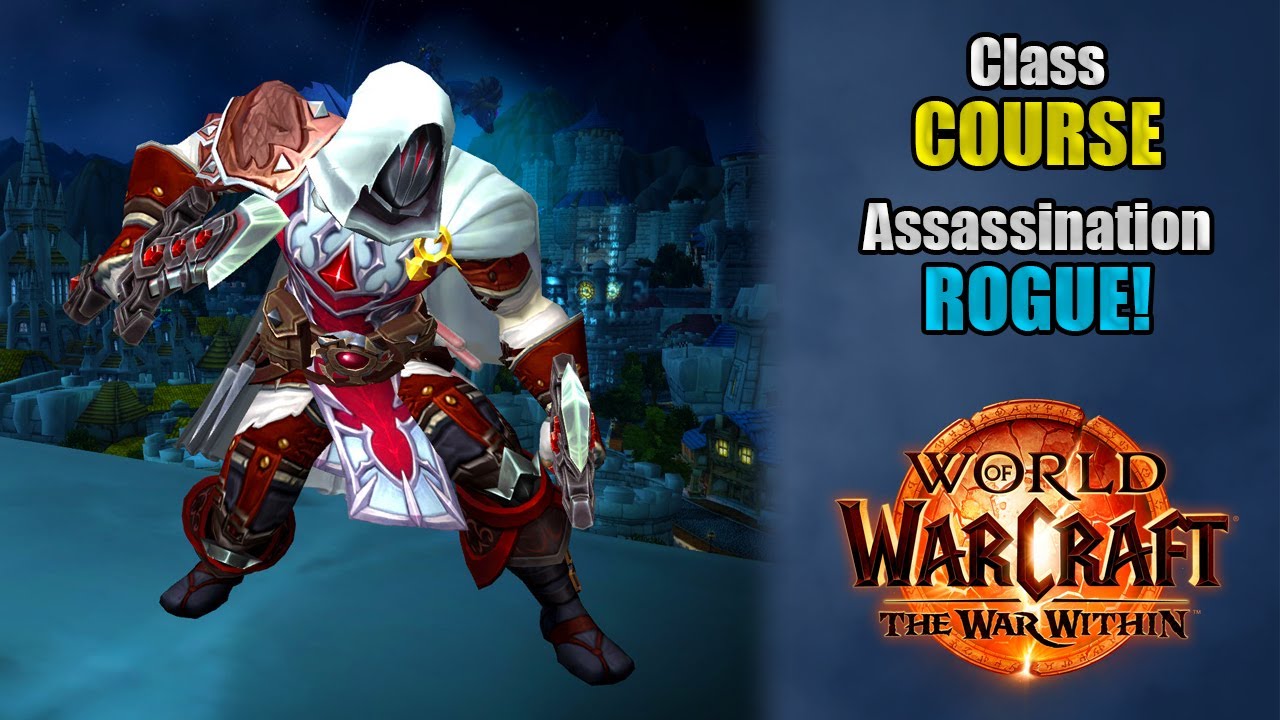 Class Course: An Assassination Rogue Rotation Guide for Beginners! | The War Within 11.2