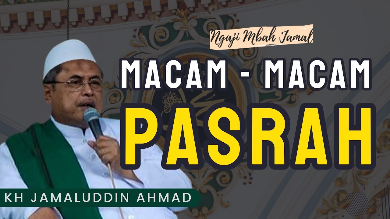 Macam - Macam Pasrah - KH Jamaluddin Ahmad #alhikam #ngajimbahjamal #tasawuf #ngaji