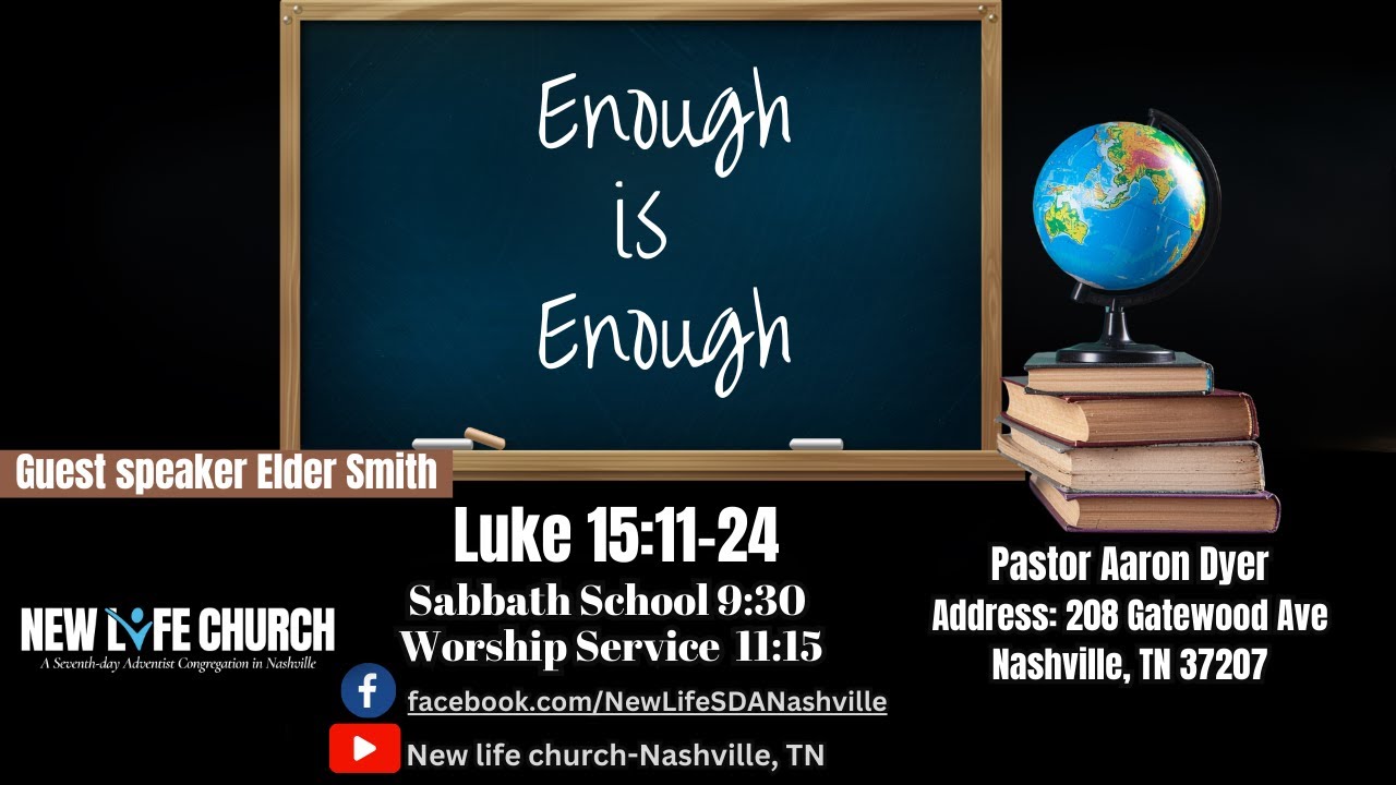 Enough is Enough | Elder Smith | Luke 15:11-24
