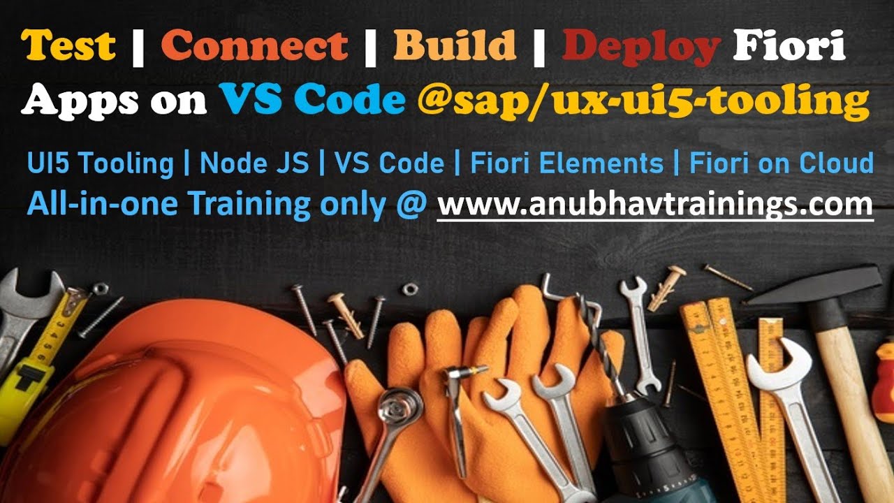 Fiori Tooling on VS Code | Prototype to Production ready Fiori App Development with AnubhavTrainings