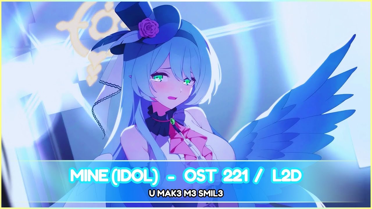 Blue Archive Ost 221 - U mak3 m3 smil3 / Mine (Idol)