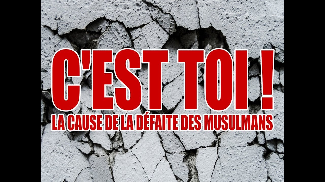 Cheikh Abou Chayma - C'est toi la cause de la défaite des musulmans