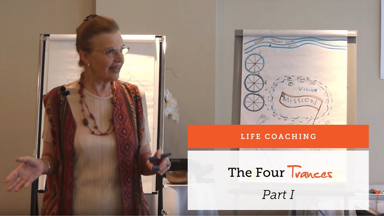 Life Coaching: The 4 Trances (Part 1/3)