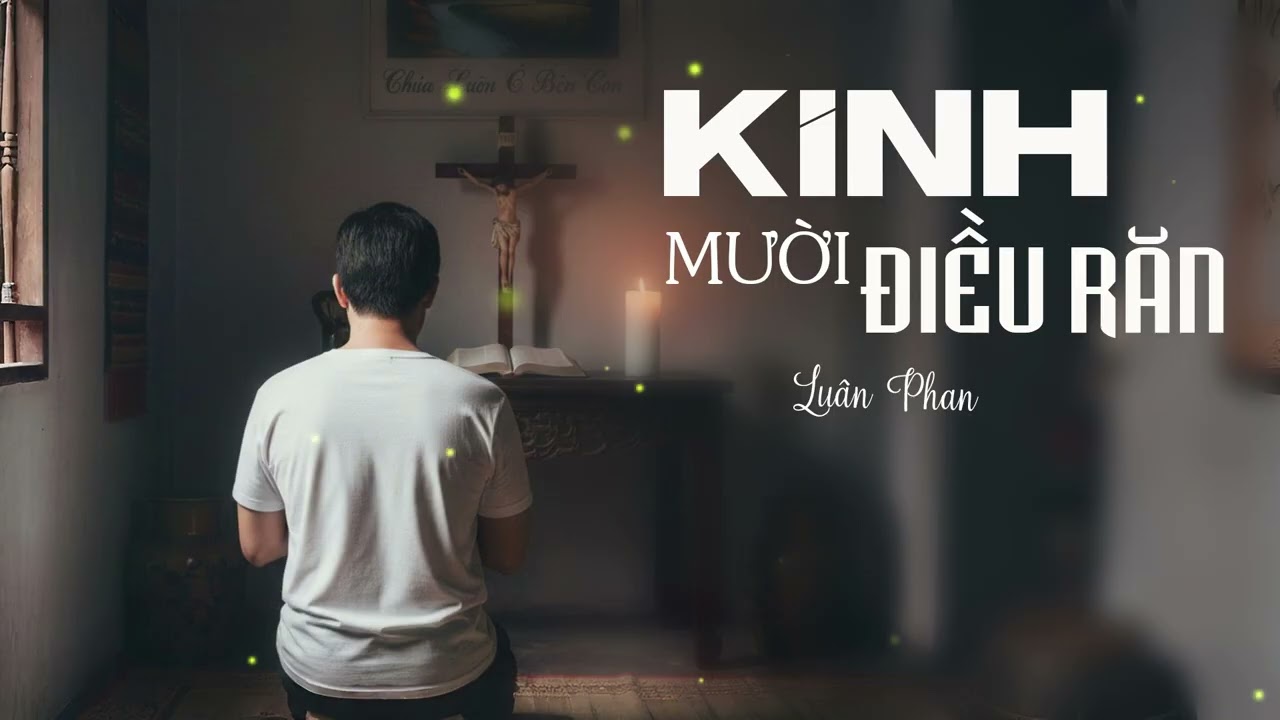 KINH MƯỜI ĐIỀU RĂN - Nhạc Thánh Ca