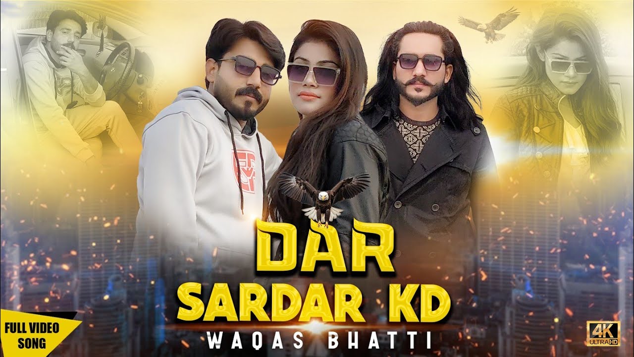 Daar- By Sardar Kd -Waqas Bhatti  New Punjabi Song 2024( Official Music Video )