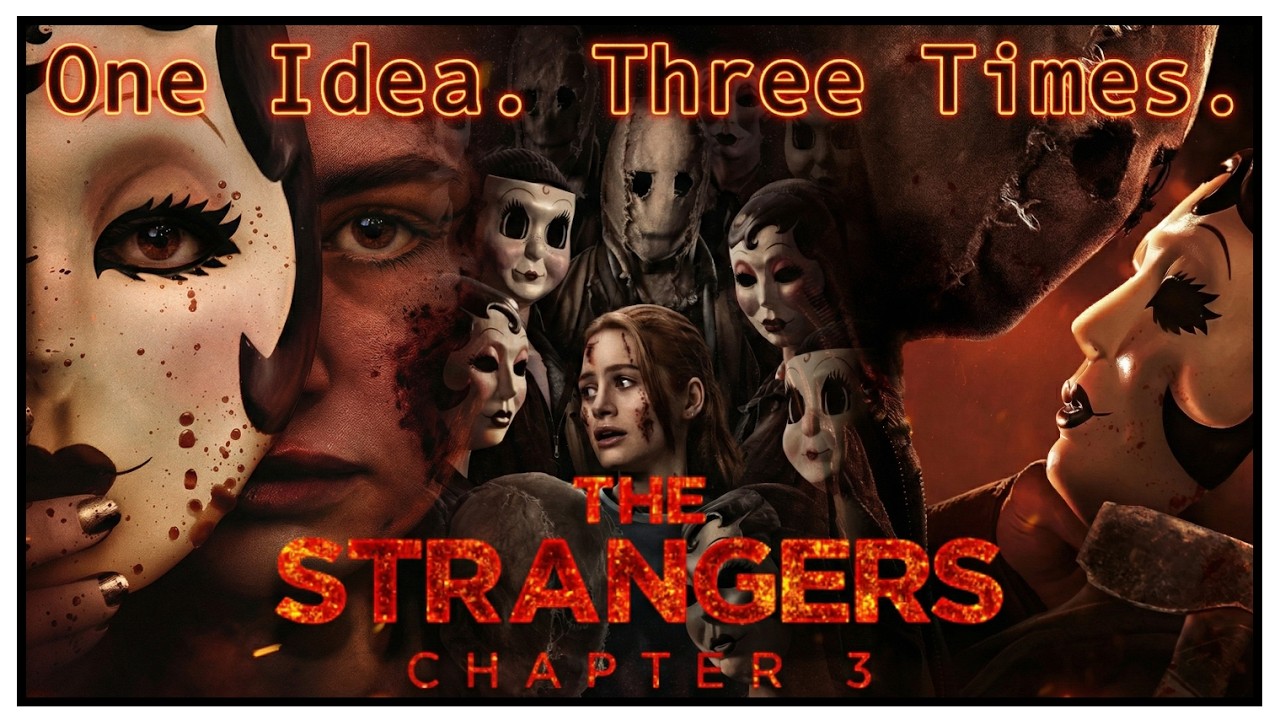 Did The Strangers Ever Need a Trilogy? | The Strangers: Chapter 3