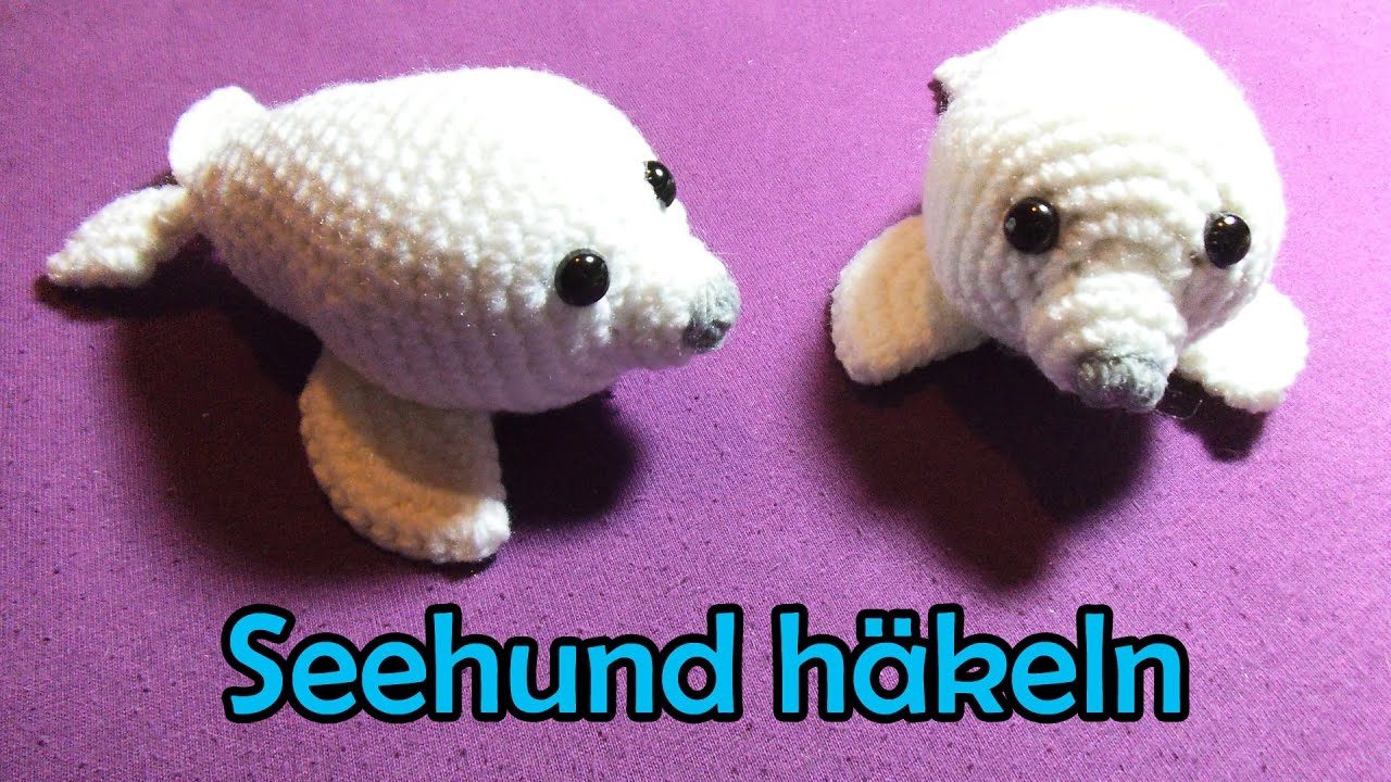 Seehund häkeln - Romy Fischer Häkelanleitung