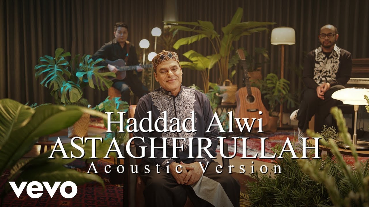 Haddad Alwi - Astaghfirullah (Acoustic Version)
