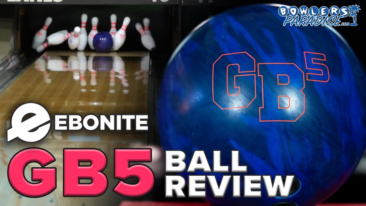Ebonite GB5 Ball Review (4K) | Bowlers Paradise